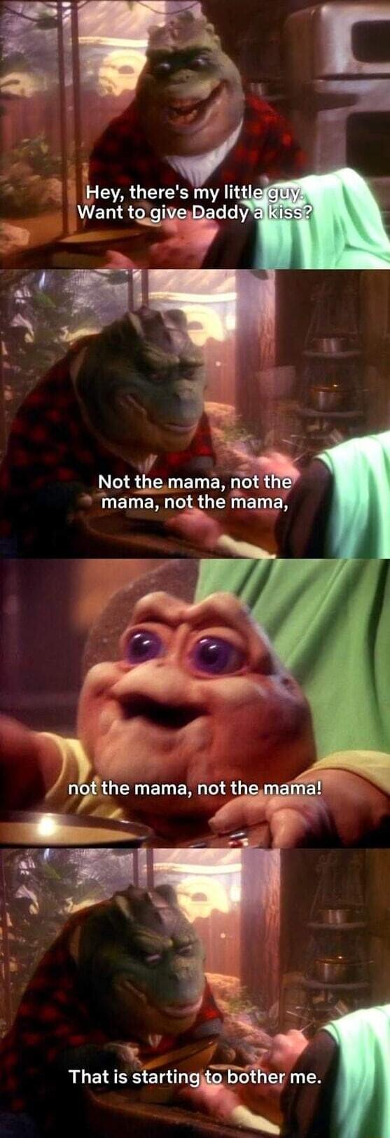 c 4 K Hey theres my lit Want tggixe L Not the mamh mama noghe mama Thatis starting bother me