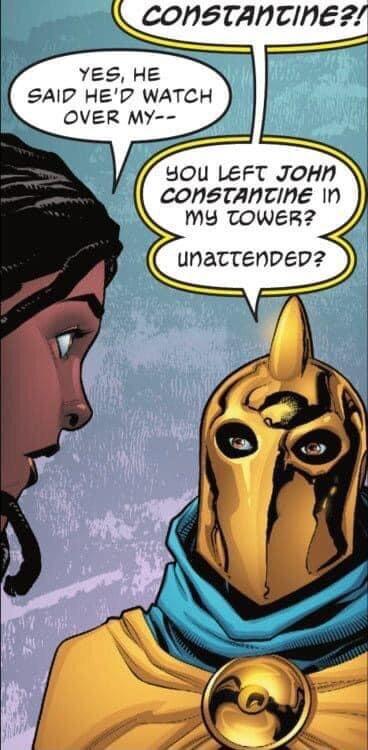 CONSTANTINEZ YES HE SAIP HED WATCH OVER MY YOUu LEFT JOHN CONSTANTINE 1N MY TOWER Unattenpep