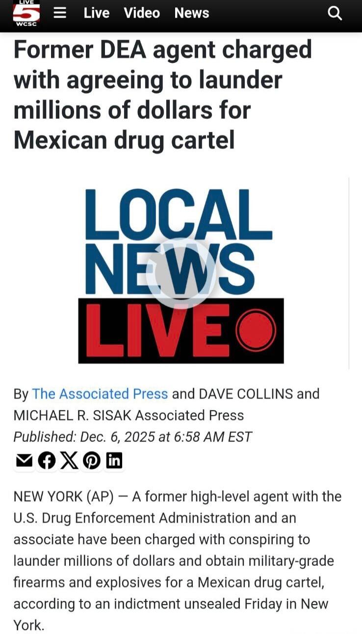 Former DEA agent charged with agreeing to launder millions of dollars for Mexican drug cartel

LOCAL NEWS
LIVE
By The Associated Press and DAVE COLLINS and MICHAEL R. SISAK Associated Press
Published: Dec. 6, 2025 at 6:58 AM EST

NEW YORK (AP) — A former high-level agent with the U.S. Drug Enforcement Administration and an associate have been charg