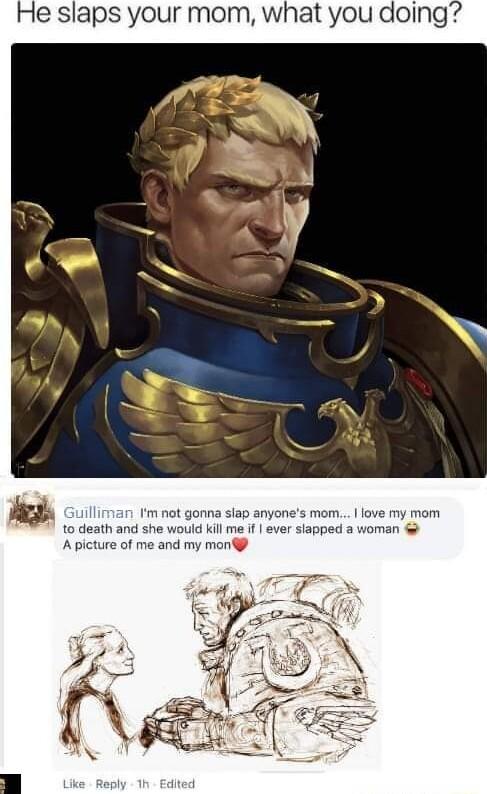 He slaps your mom what you doing