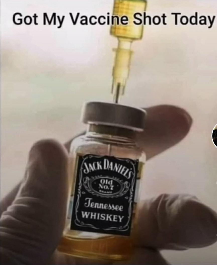 Got My Vaccihe Shot Today hn Old NO7 llllu Mg W HI Y