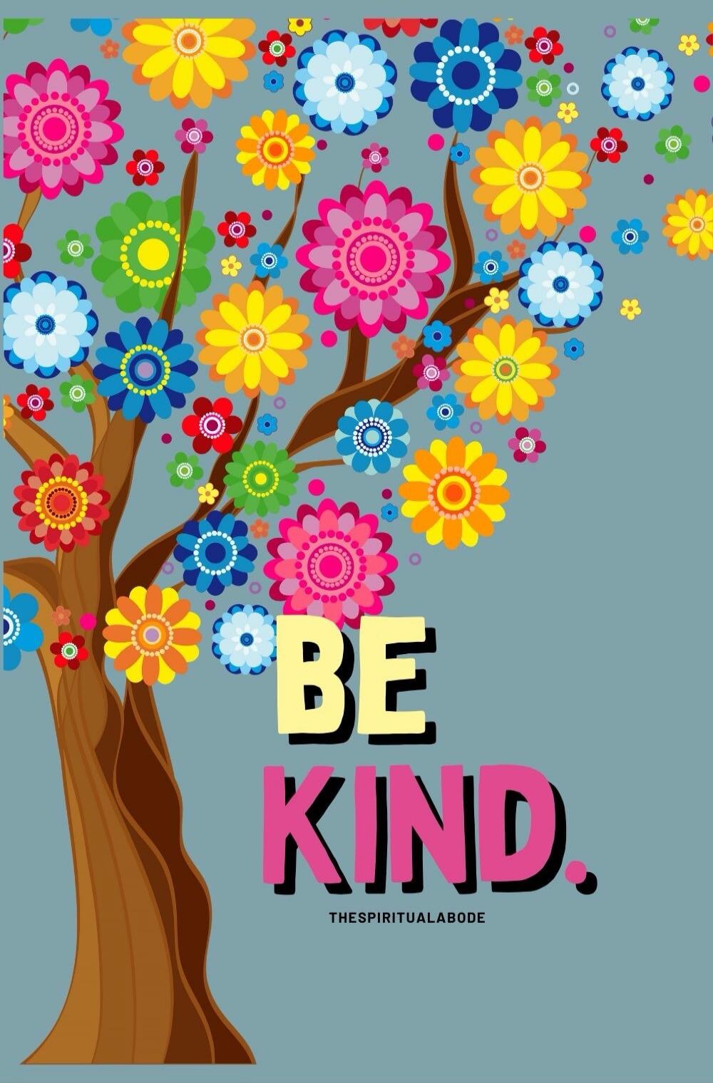BE KIND. THESPIRITUALABODE