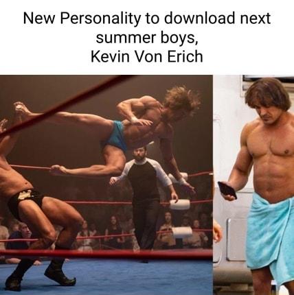New Personality to download next summer boys Kevin Von Erich