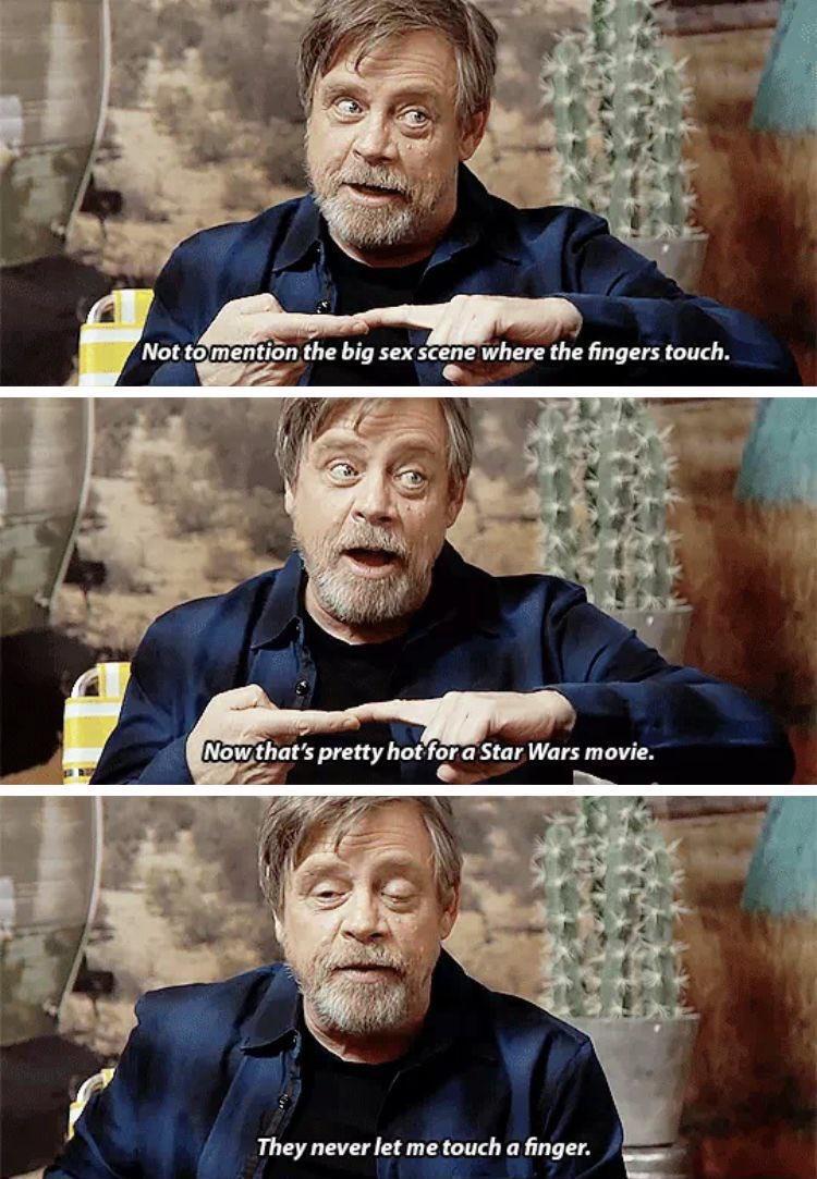 Not tom the big sex scene re the fingers touch A Nowthats pretty hot fora Star Wars movie Q They never let me touch a finger
