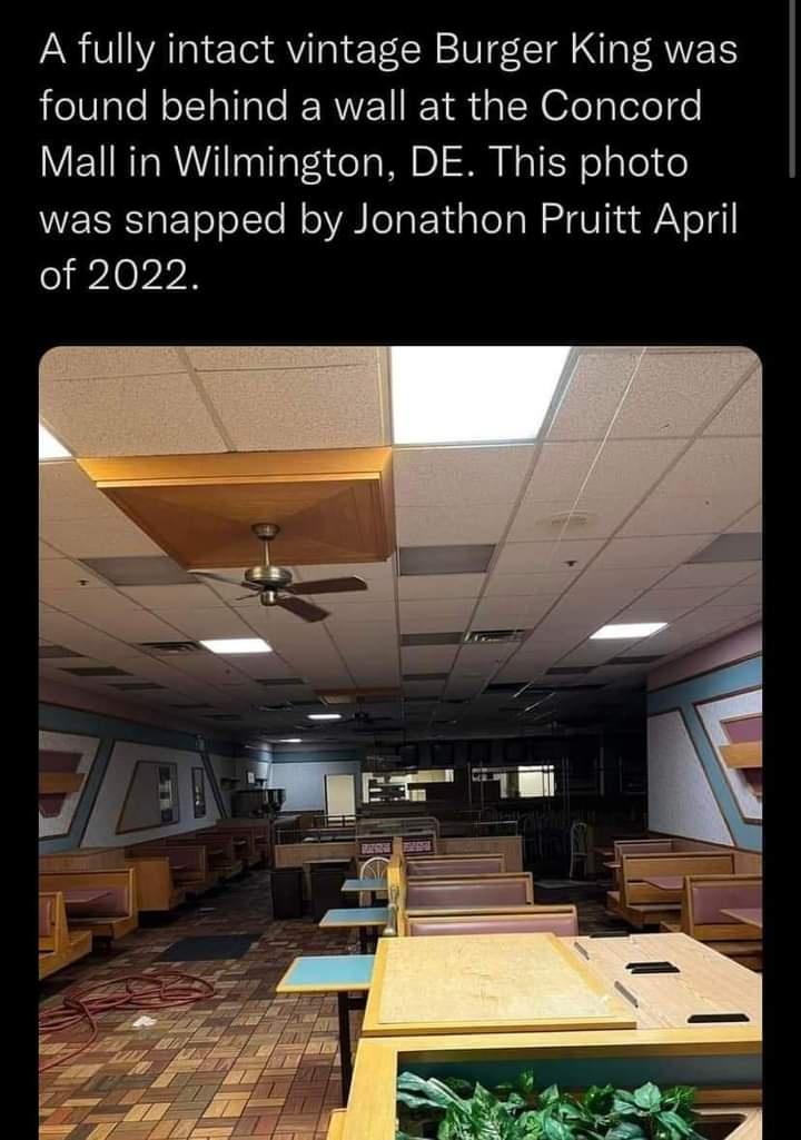 A fully intact vintage Burger King was found behind a wall at the Concord Mall in Wilmington DE This photo was snapped by Jonathon Pruitt April of 2022