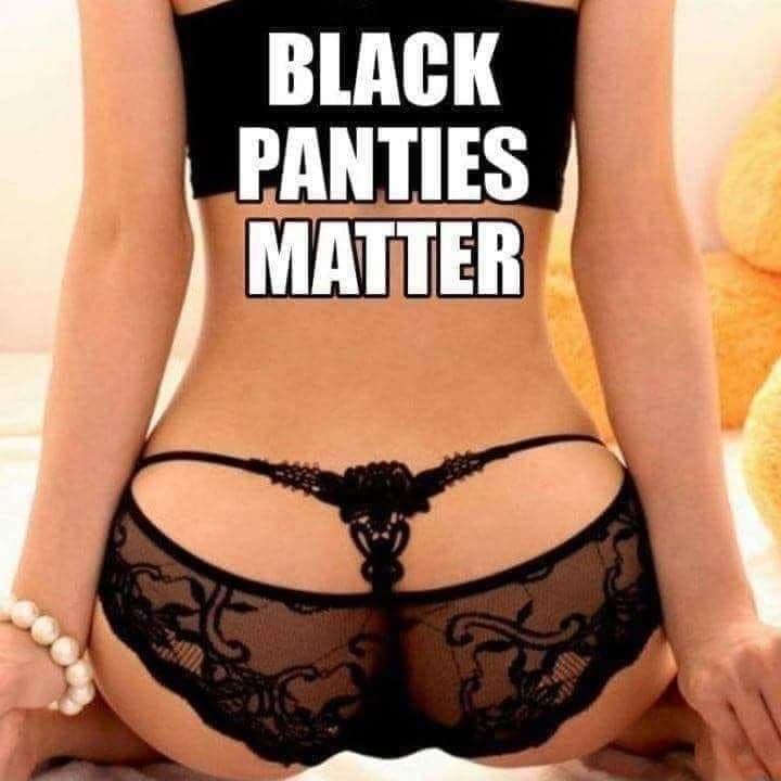 8 BLACK PANTIES MATTER