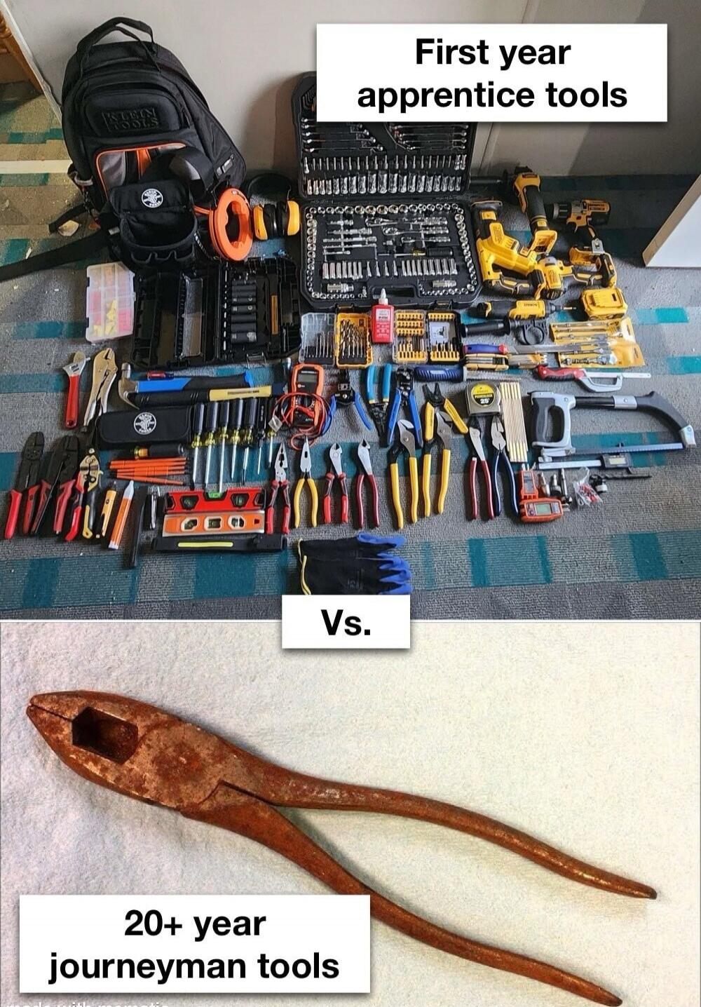 First year apprentice tools Vs. 20+ year journeyman tools