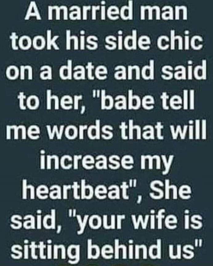 A married man took his side chic on a date and said to her, 