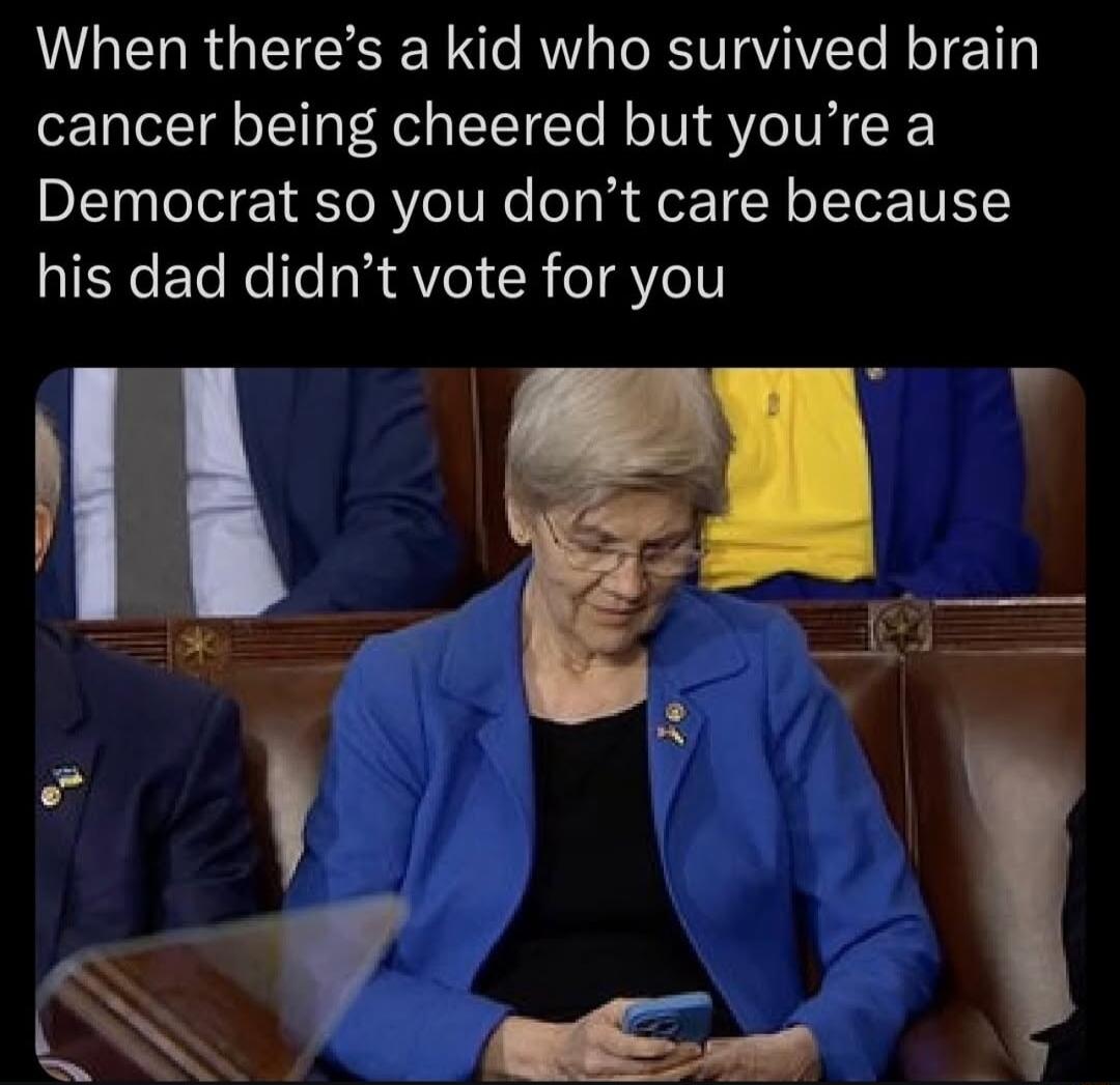 When theres a kid who survived brain cancer being cheered but youre a Democrat so you dont care because RIEReETeRelle iR VeI R eI Y o1 Jo
