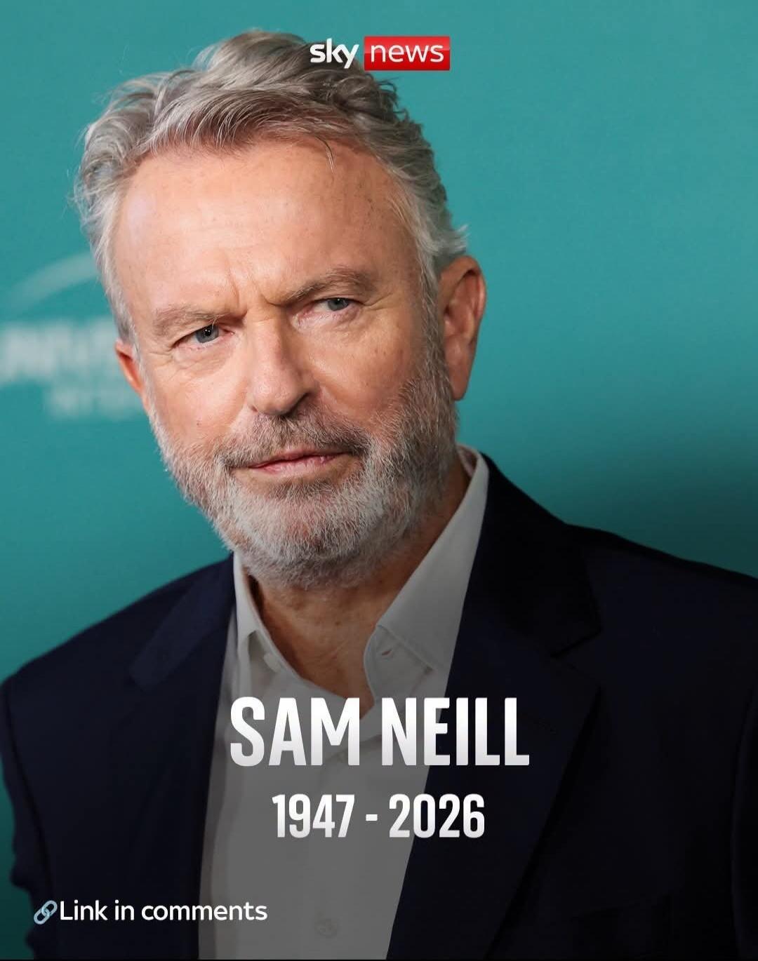 sky news SAM NEILL 1947 - 2026 Link in comments