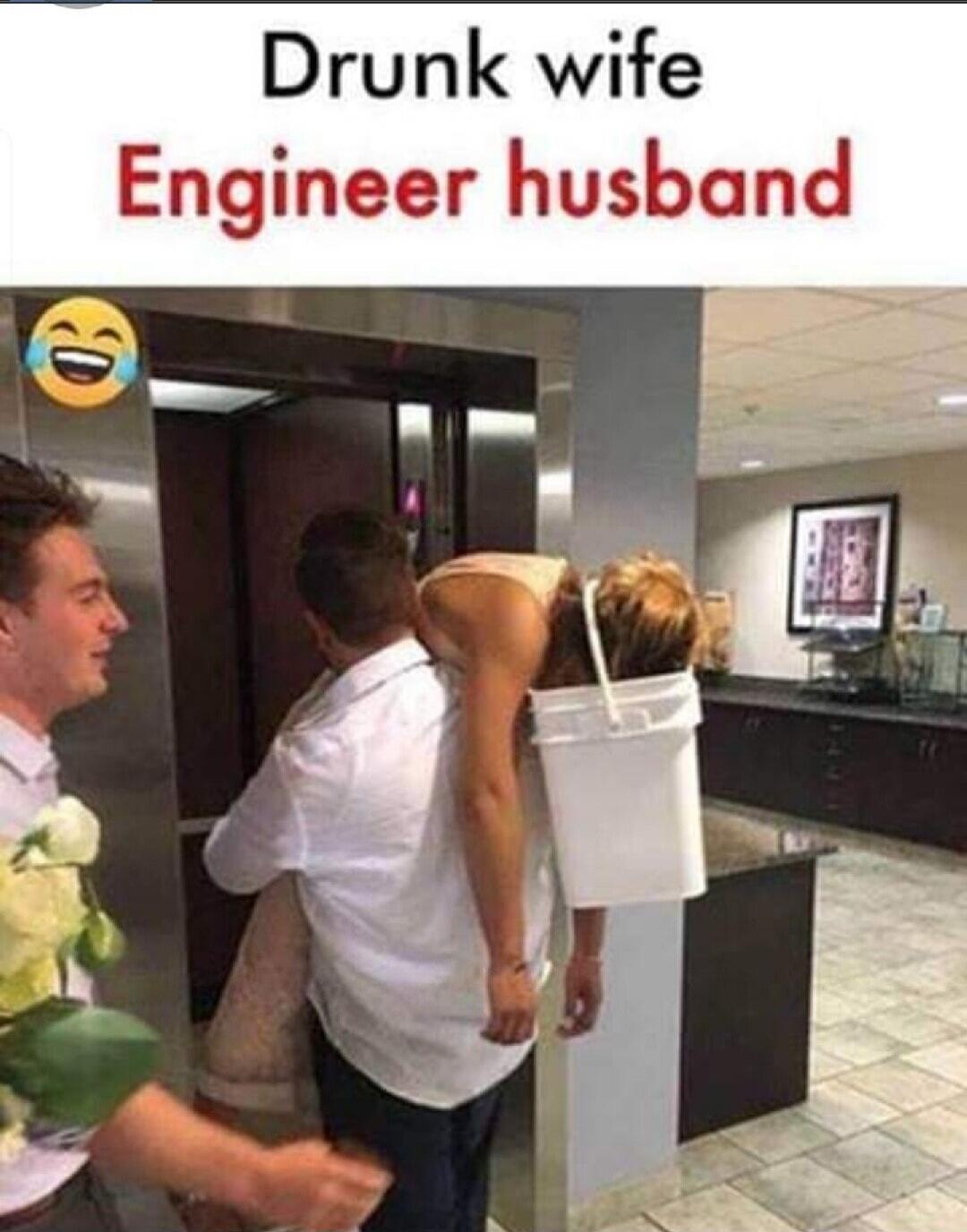 Drunk wife Engineer husband