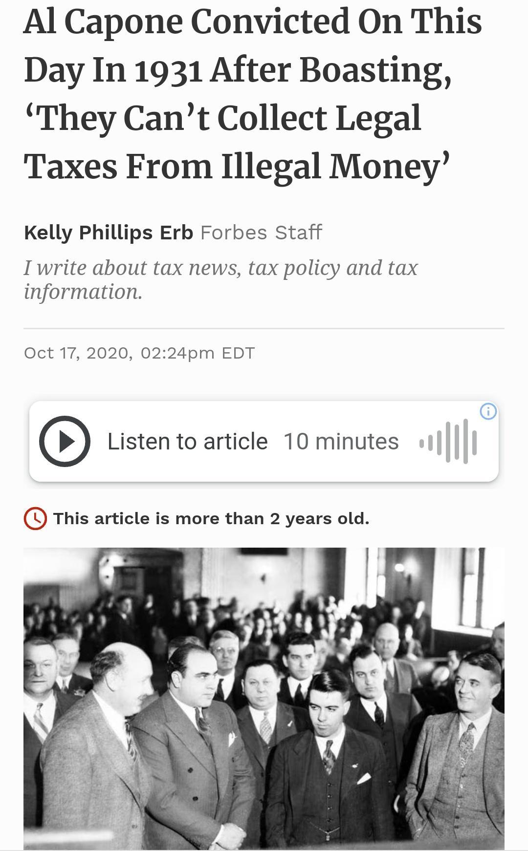 Al Capone Convicted On This Day In 1931 After Boasting They Cant Collect Legal Taxes From Illegal Money Kelly Phillips Erb Forbes Staff I write about tax news tax policy and tax information Oct 17 2020 0224pm EDT Listen to article 10 minutes This article is more than 2 years old