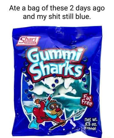 Ate a bag of these 2 days ago and my shit still blue