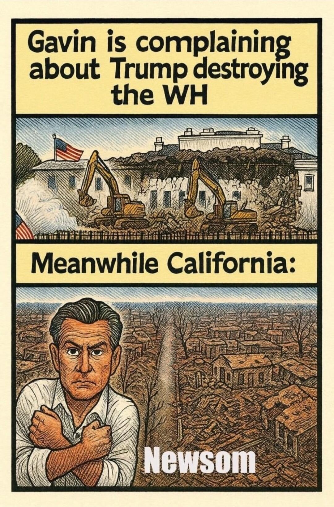 Gavin is complaining about Trump destroying the WH
Meanwhile California:
Newsom