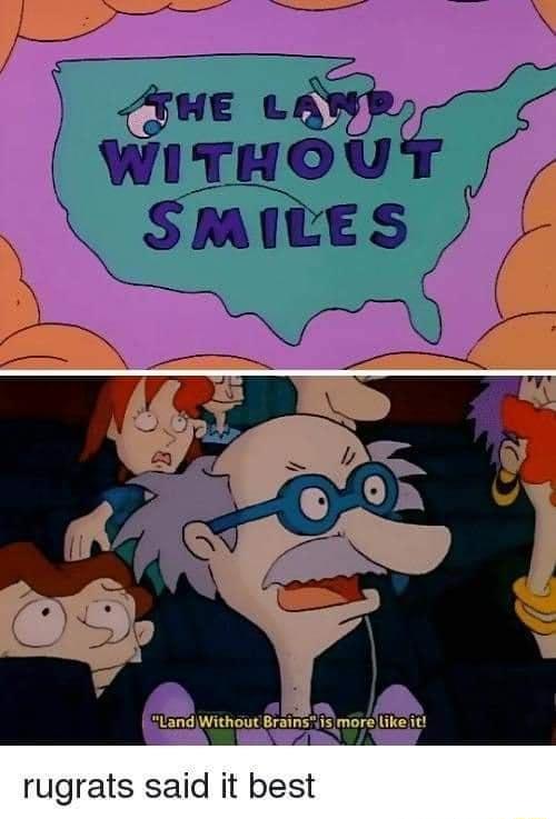 rugrats said it best