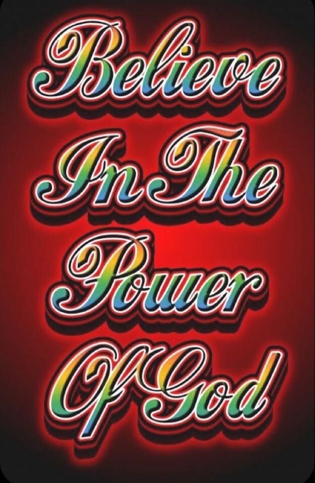 Believe In The Power Of God