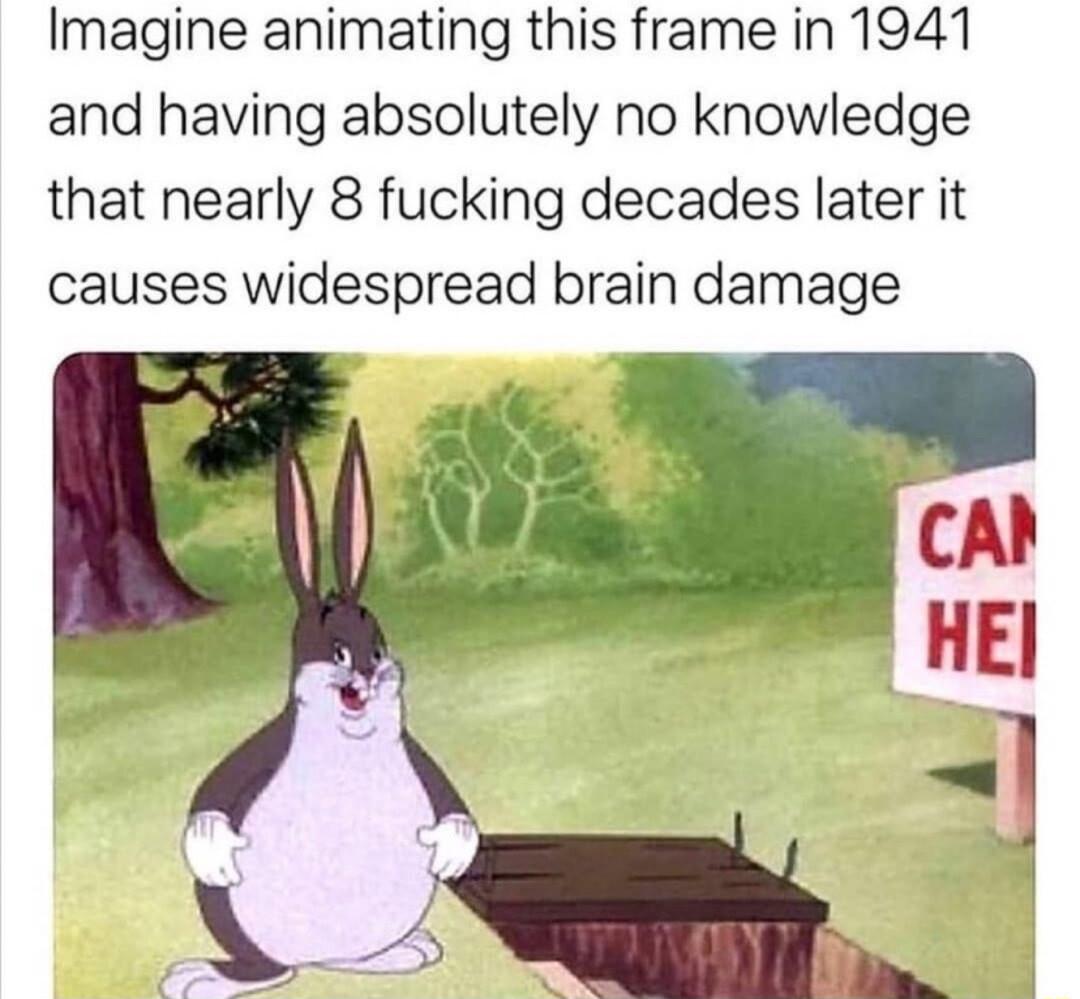Imagine animating this frame in 1941 and having absolutely no knowledge that nearly 8 fucking decades later it causes widespread brain damage
