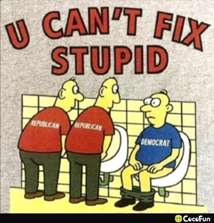 U CAN'T FIX STUPID