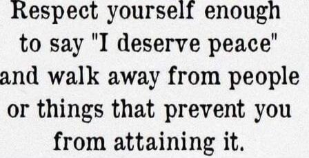 Respect yourself enough to say 