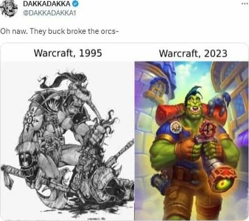 DAKKADAKKA AKIAT y buck bro Warcraft 1995 Warcraft 2023