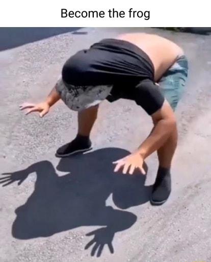 Become the frog