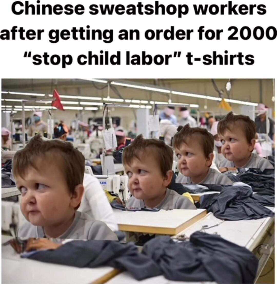 Chinese sweatshop workers after getting an order for 2000 stop child labor t shirts