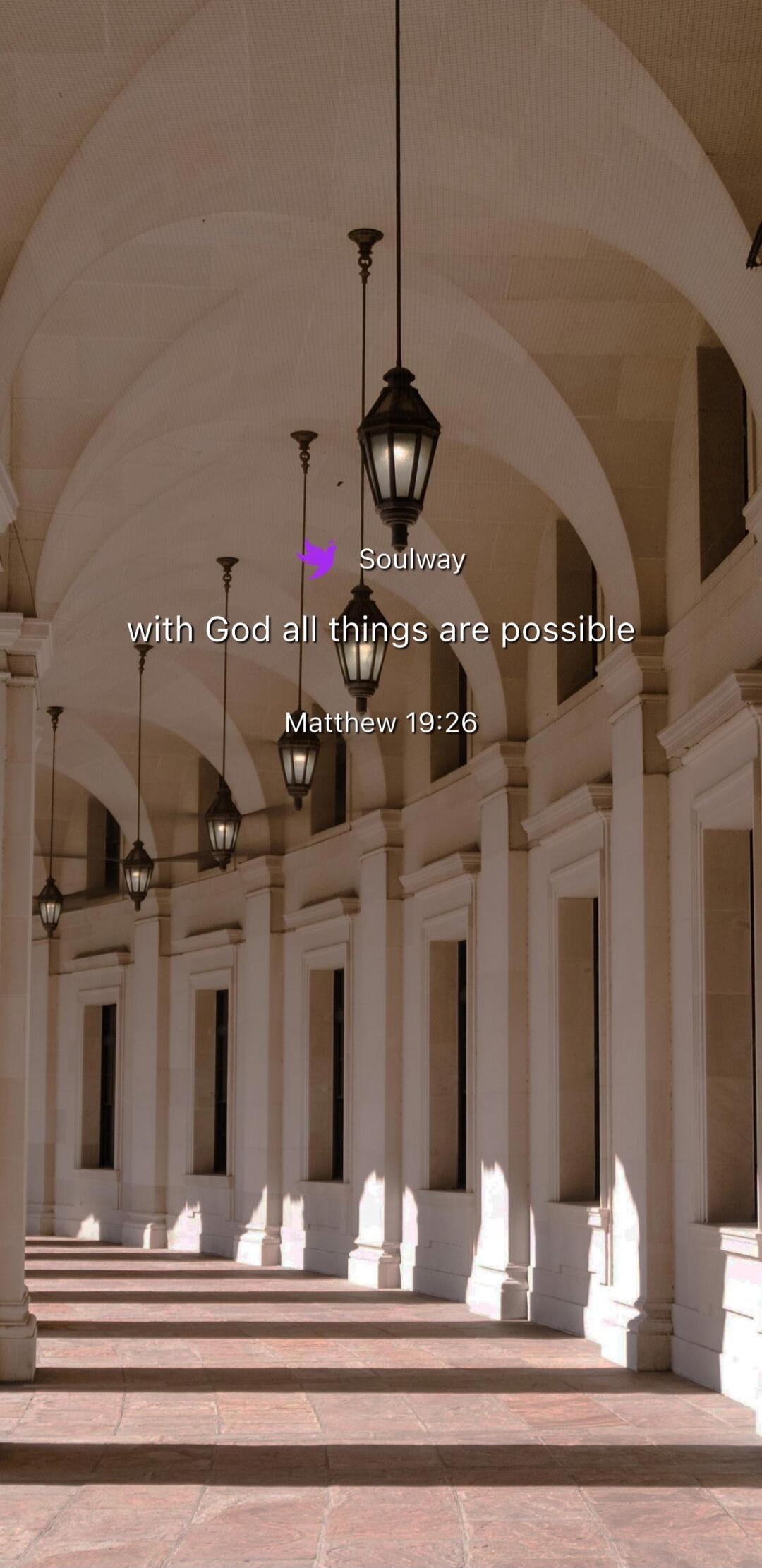 Soulway with God all things are possible Matthew 19:26