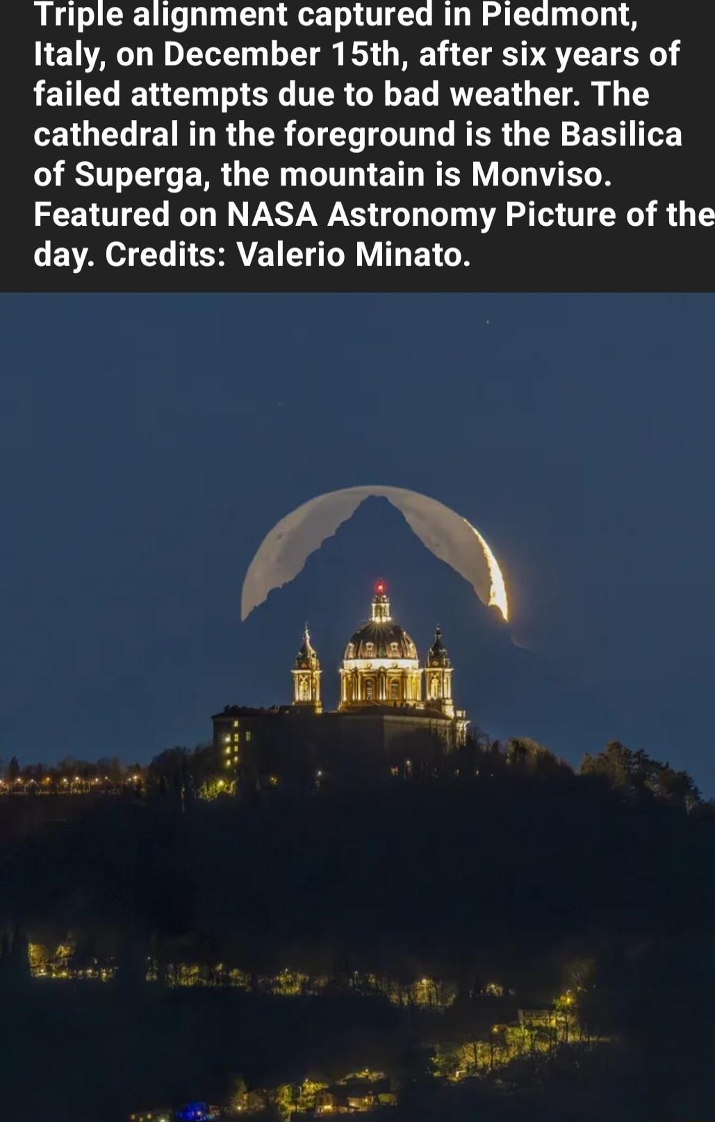 Triple alignment captured in Pieamont HENAGHINELED LT E O RE CLEST VTR T AN RETIEL N T S TR G ET AU T A f 1Y cathedral in the foreground is the Basilica R R R LI ET WER Y G EL Featured on NASA Astronomy Picture of the EVAEL T SATE LT VT ETGE