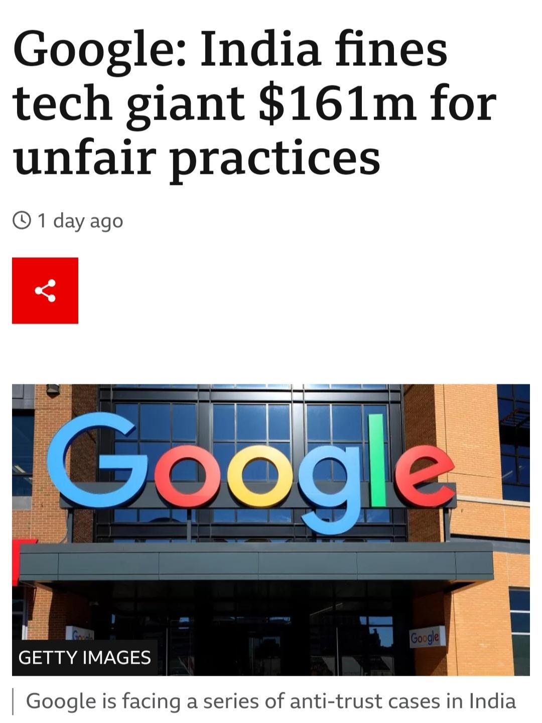 Google India fines tech giant 161m for unfair practices 1 day ago GETTY IMAGES Google is facing a series of anti trust cases in India