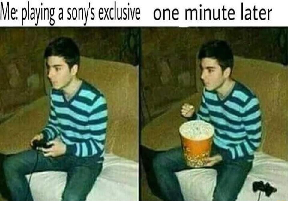 Me playing a sonys exclsie one minute later