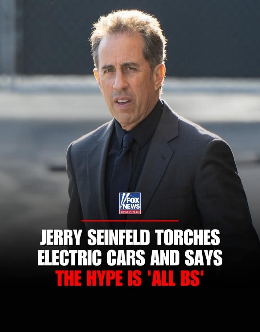FOX NEWS channel JERRY SEINFELD TORCHES ELECTRIC CARS AND SAYS THE HYPE IS 'ALL BS'