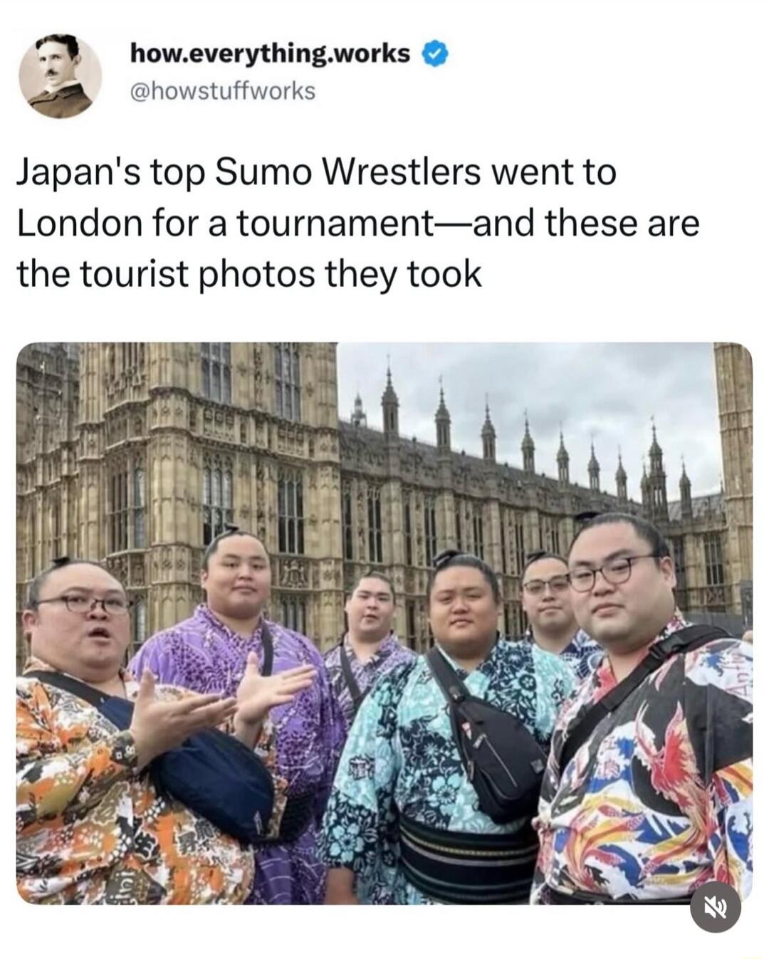how.everything.works @howstuffworks Japan's top Sumo Wrestlers went to London for a tournament—and these are the tourist photos they took