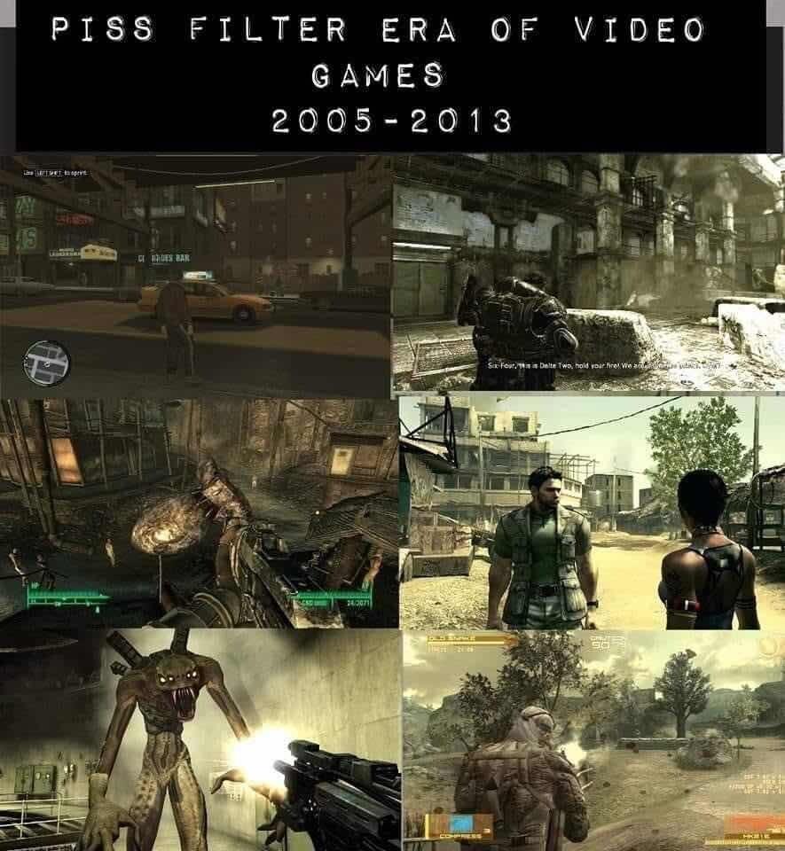 PISS FILTER ERA OF VIDEO GAMES 2005 2013