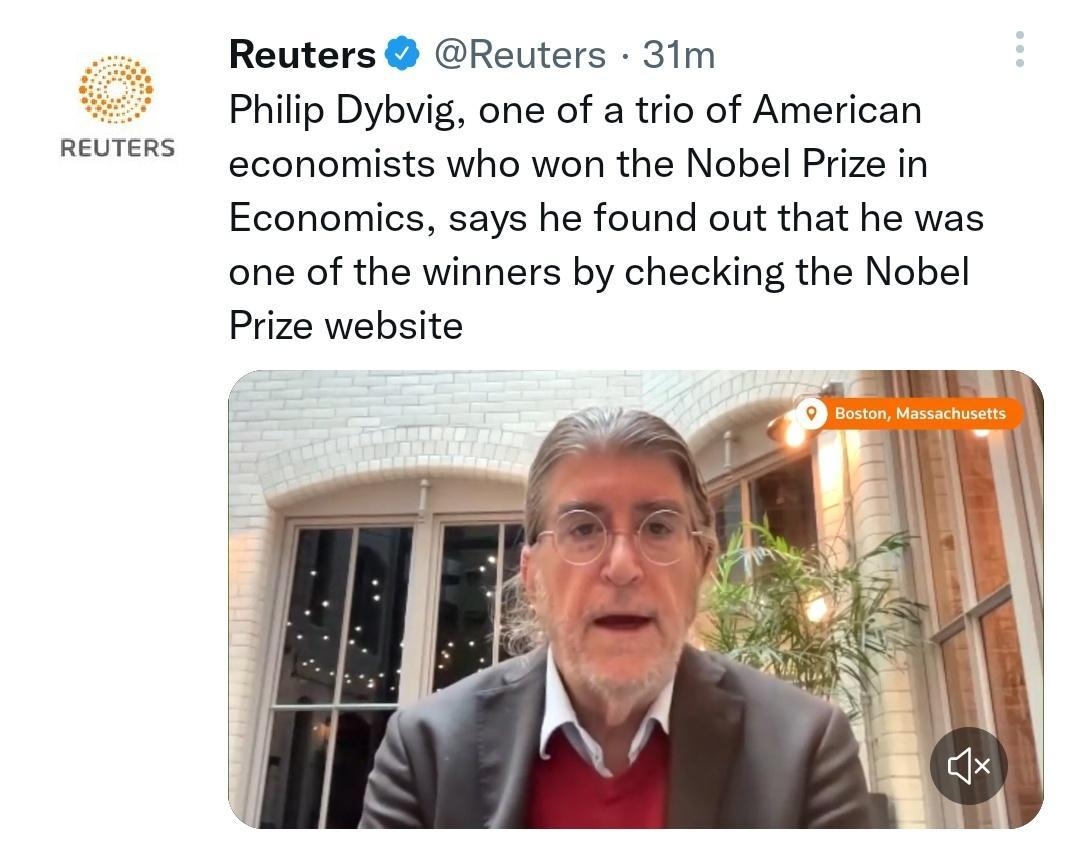 REUTERS Reuters Reuters 31m Philip Dybvig one of a trio of American economists who won the Nobel Prize in Economics says he found out that he was one of the winners by checking the Nobel Prize website 268K views Q2 Qe Q2