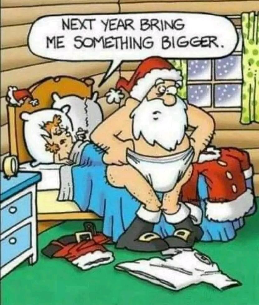 NEXT YEAR BRING ME SOMETHING BIGGER.