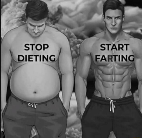 STOP DIETING START FARTING