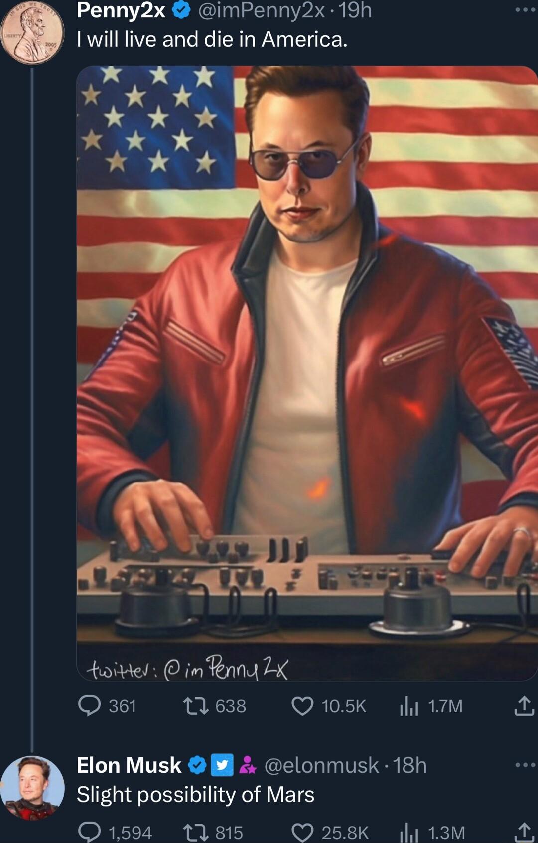 Penny2x imPenny2x 19h I will live and die in America toiviel in Ry X Q31 1168 Qo5 M Elon Musk 8 2 elonmusk 18h Slight possibility of Mars RV SR 113 258K 4 13M 1