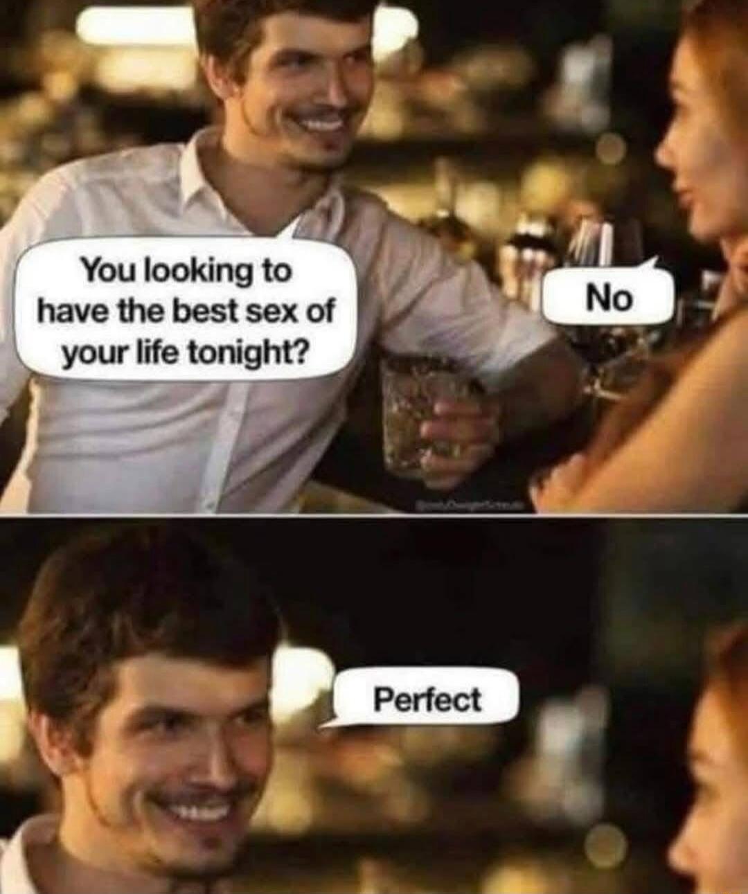 You looking to have the best sex of your life tonight