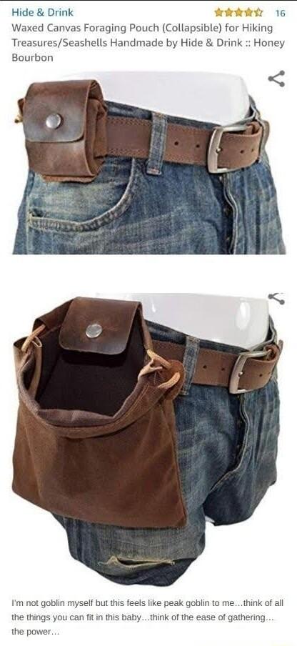 Hide Drink riridrdr 16 Waxed Canvas Foraging Pouch Collapsible for Hiking TreasuresSeashells Handmade by Hide Drink Honey Bourbon m ot goblin myself but this feels like peak goblin to methink of il the things you can fitin this babythink of the ease of gat the power