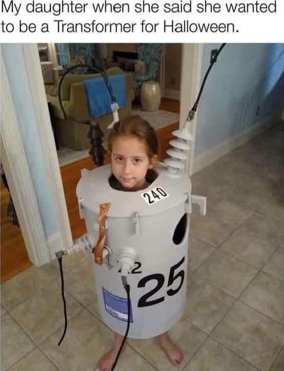 y daughter when she said she wanted to be a Transformer for Halloween