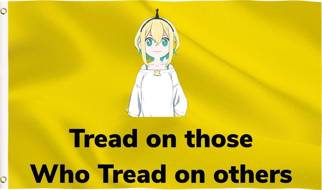 Tread on those Who Tread on others