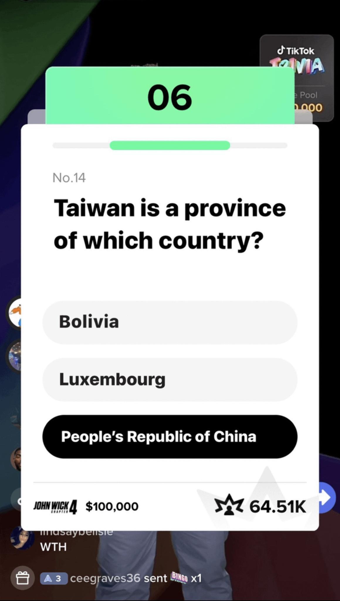 Taiwan is a province of which country Bolivia Luxembourg Peoples Republic of China s 100000 7 6451K raves36 sent i x1