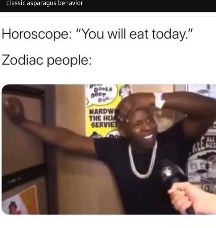 classic asparagus behavior Horoscope will eat today Zodiac people