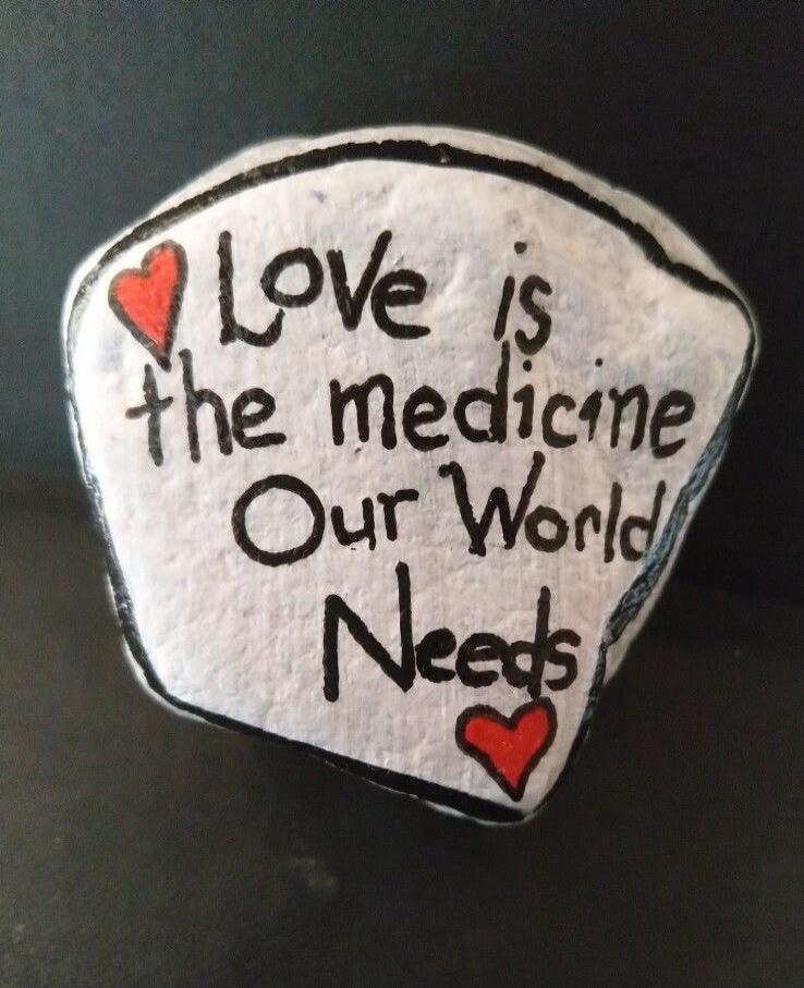Love is the medicine Our World Needs