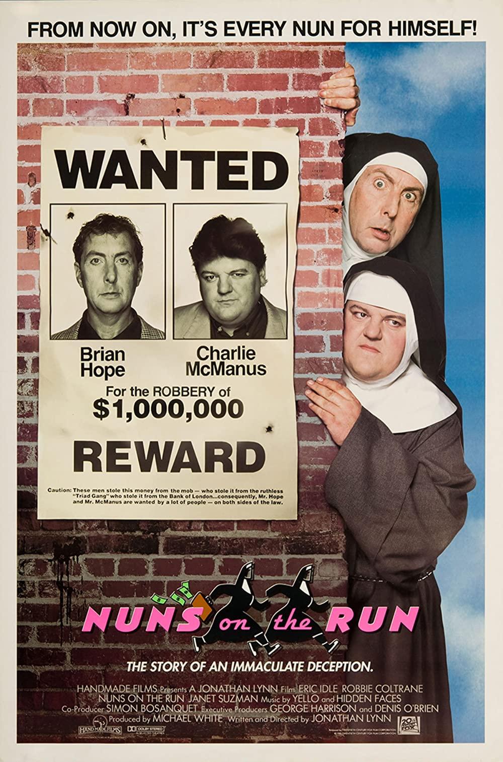 FROM NOW ON ITS EVERY NUN FOR HIMSELF For the ROBBERY of 1000000 REWARD