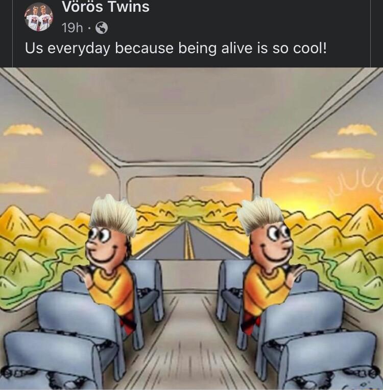 Voros Twins 19h Us everyday because being alive is so cool