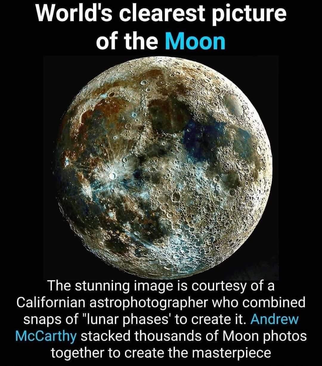 Worlds clearest picture o i QY oTe The stunning image is courtesy of a Californian astrophotographer who combined snaps of lunar phases to create it Andrew V Ielo Tai gl e To o R La o IVESE 1o e Yo Y ool Wl go 1S together to create the masterpiece