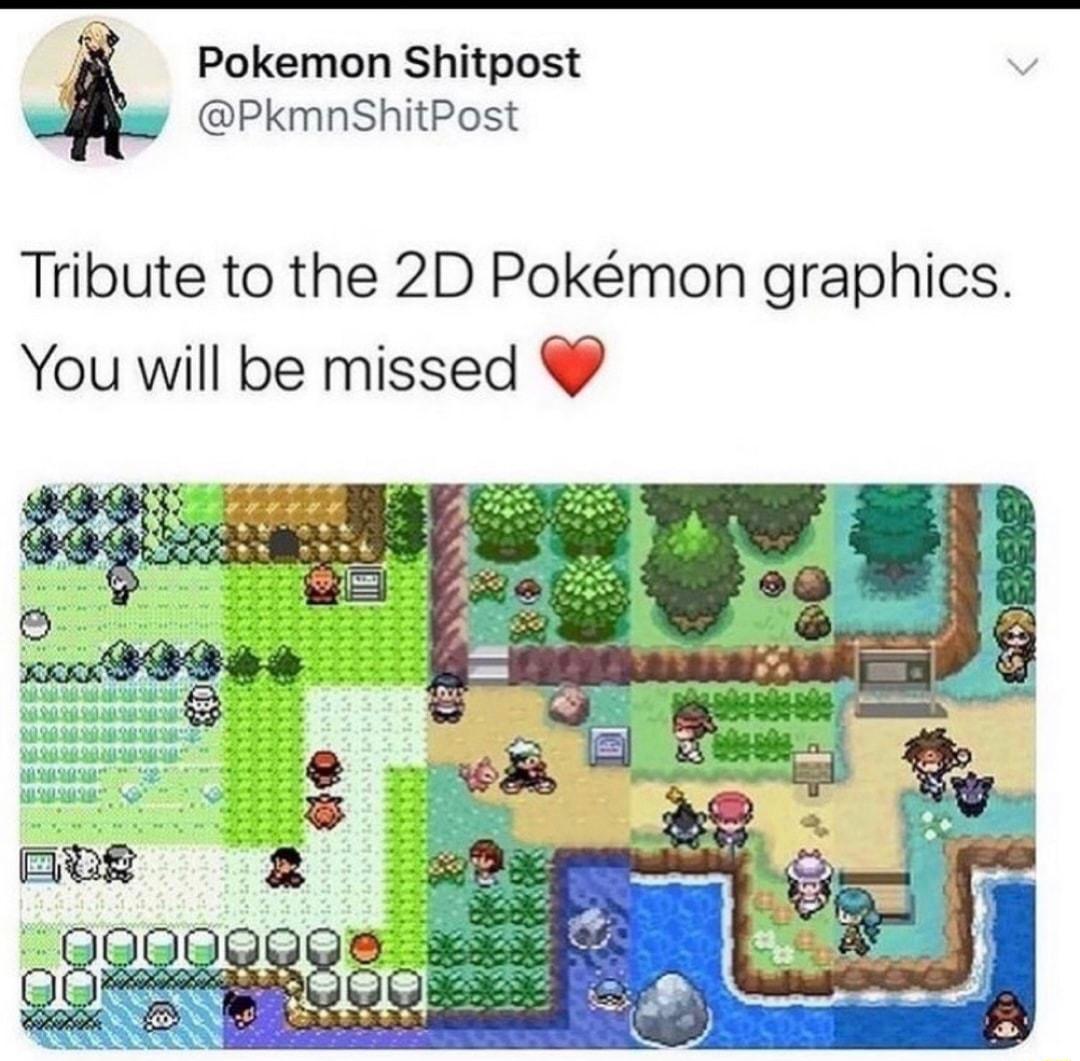 Pokemon Shitpost PkmnShitPost Tribute to the 2D Pokmon graphics You will be missed