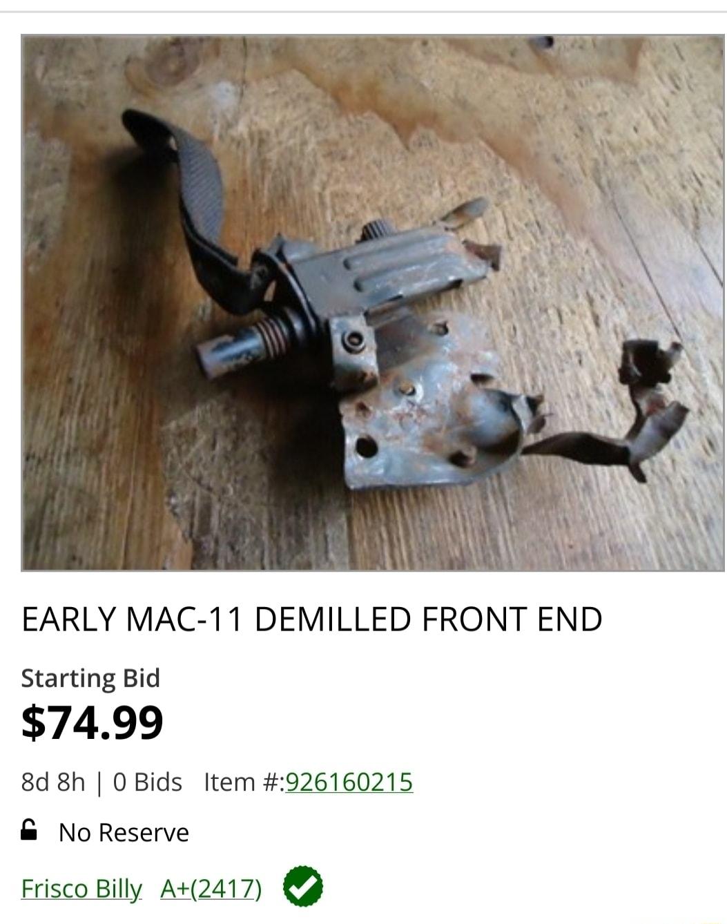 EARLY MAC 11 DEMILLED FRONT END Starting Bid 7499 8d8h 0Bids Item 926160215 NoReserve Frisco Billy A2417