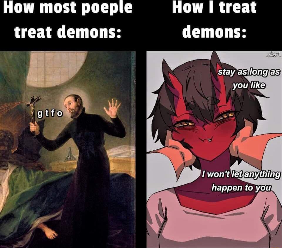 How most poeple How treat treat demons demons